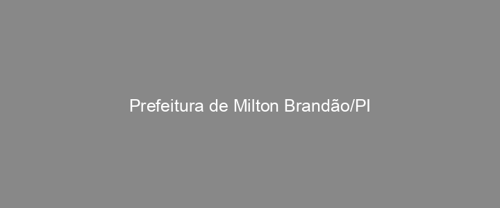 Provas Anteriores Prefeitura de Milton Brandão/PI